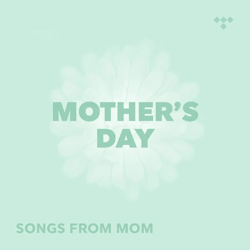 SongsFromMom母亲节歌单妈妈们的歌36首FLACTidal