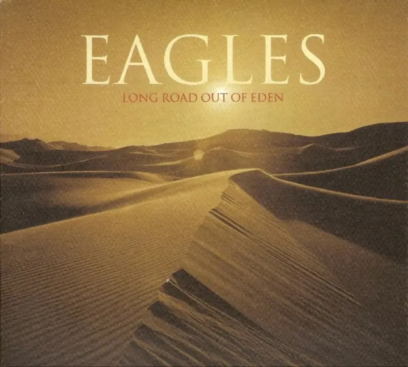 老鹰乐队（Eagles）-2007年专辑-LongRoadOutofEden