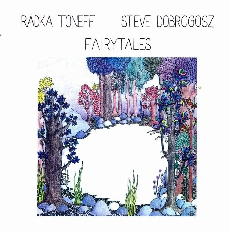 RadkaToneff,SteveDobrogosz-Fairytales